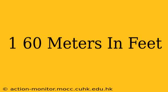 1 60 Meters In Feet