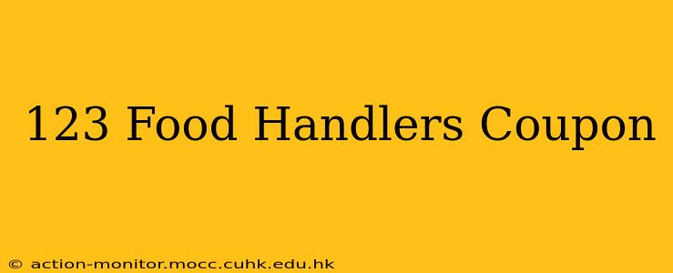 123 Food Handlers Coupon