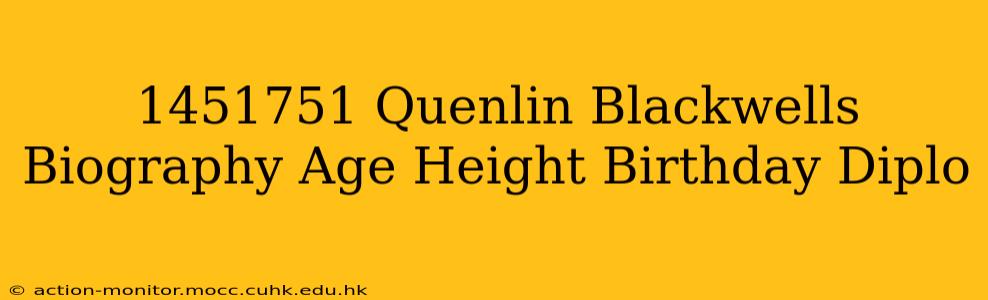 1451751 Quenlin Blackwells Biography Age Height Birthday Diplo