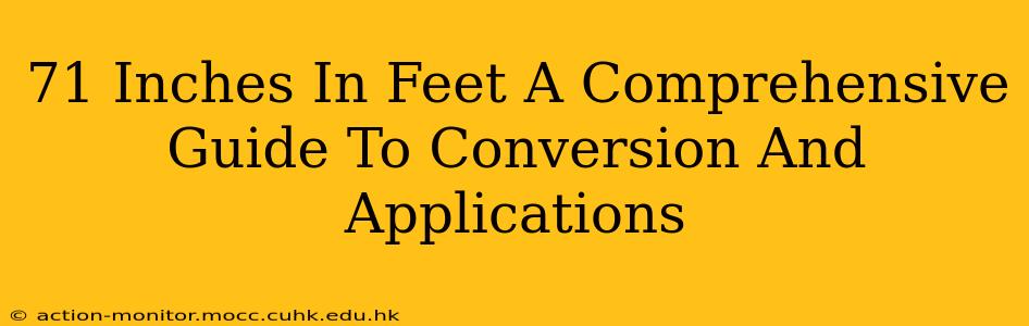 71 Inches In Feet A Comprehensive Guide To Conversion And Applications