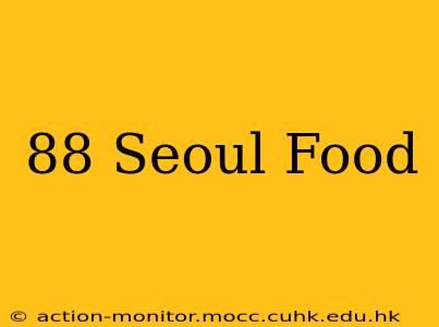 88 Seoul Food