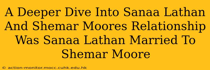 A Deeper Dive Into Sanaa Lathan And Shemar Moores Relationship Was Sanaa Lathan Married To Shemar Moore