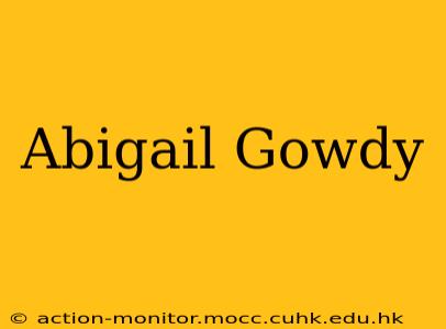 Abigail Gowdy