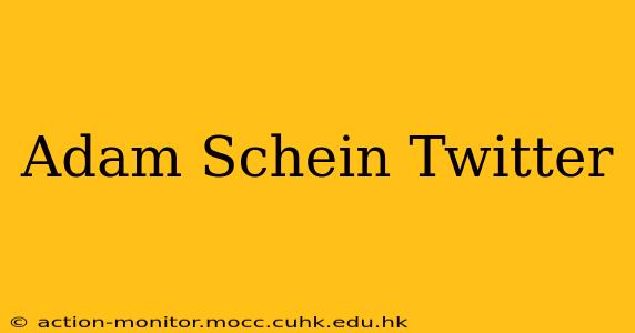 Adam Schein Twitter