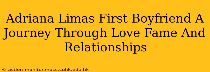 Adriana Limas First Boyfriend A Journey Through Love Fame And Relationships