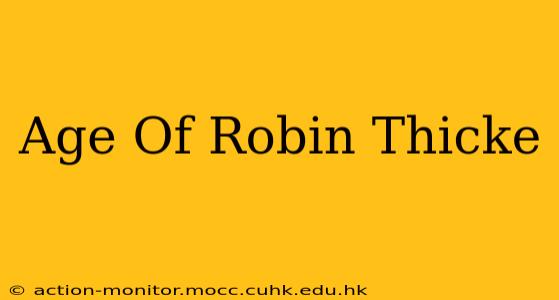 Age Of Robin Thicke