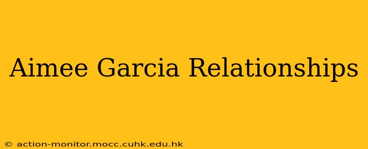 Aimee Garcia Relationships