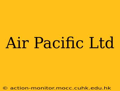 Air Pacific Ltd