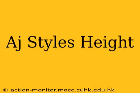 Aj Styles Height