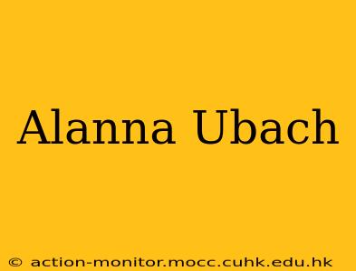 Alanna Ubach