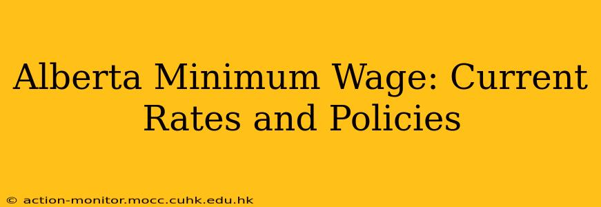 Alberta Minimum Wage: Current Rates and Policies