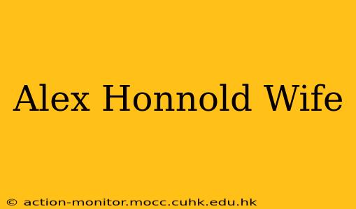 Alex Honnold Wife