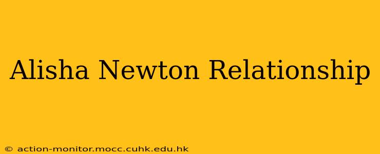 Alisha Newton Relationship