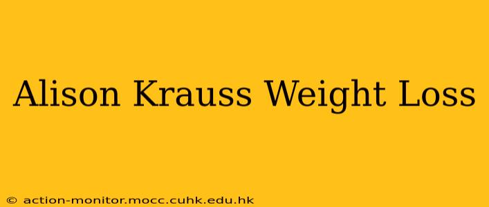 Alison Krauss Weight Loss