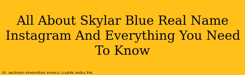 All About Skylar Blue Real Name Instagram And Everything You Need To Know