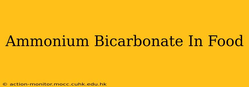 Ammonium Bicarbonate In Food