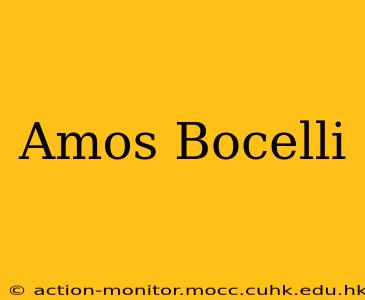 Amos Bocelli