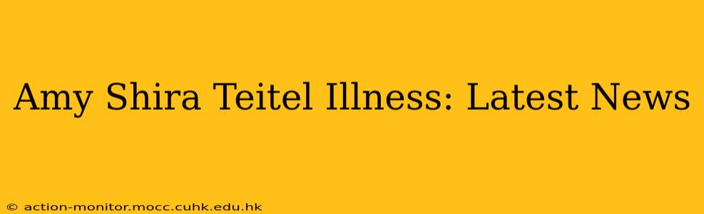 Amy Shira Teitel Illness: Latest News