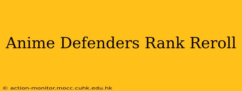 Anime Defenders Rank Reroll