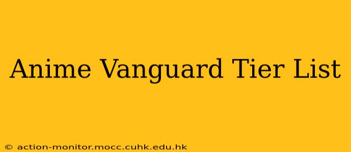 Anime Vanguard Tier List