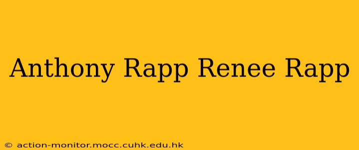 Anthony Rapp Renee Rapp
