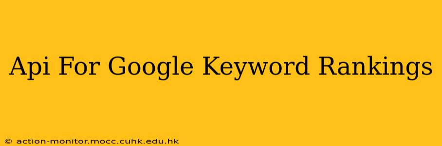 Api For Google Keyword Rankings