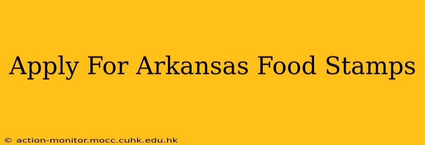 Apply For Arkansas Food Stamps