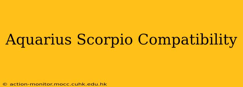 Aquarius Scorpio Compatibility