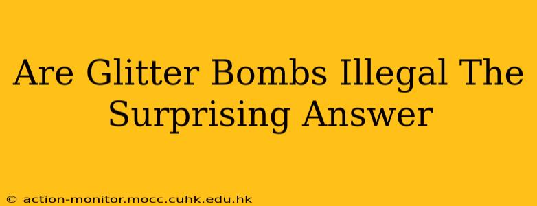 Are Glitter Bombs Illegal The Surprising Answer