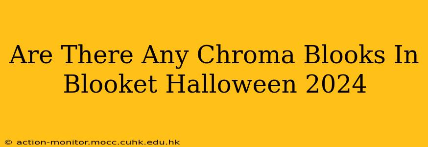 Are There Any Chroma Blooks In Blooket Halloween 2024