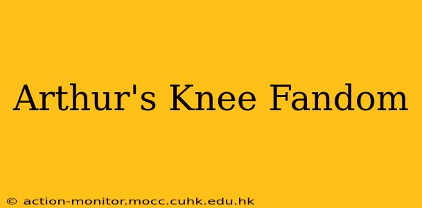 Arthur's Knee Fandom