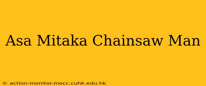 Asa Mitaka Chainsaw Man