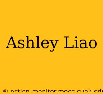 Ashley Liao