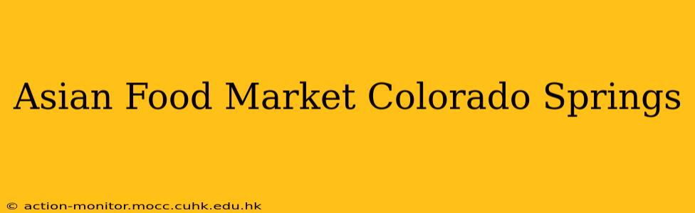 Asian Food Market Colorado Springs