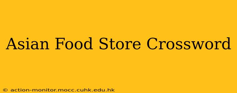 Asian Food Store Crossword