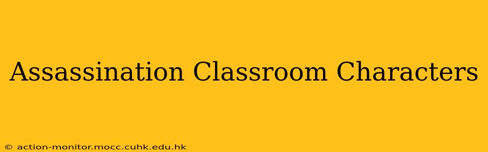 Assassination Classroom Characters