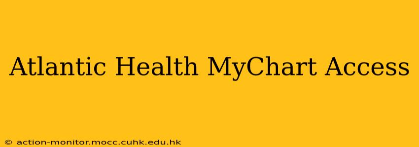 Atlantic Health MyChart Access