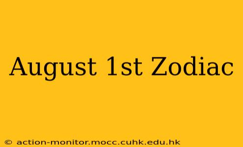 August 1st Zodiac