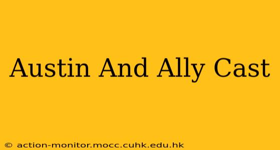 Austin And Ally Cast