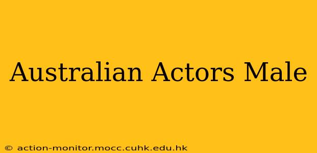 Australian Actors Male