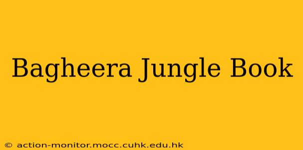 Bagheera Jungle Book