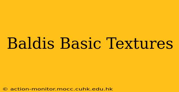 Baldis Basic Textures