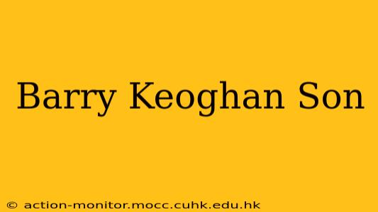 Barry Keoghan Son
