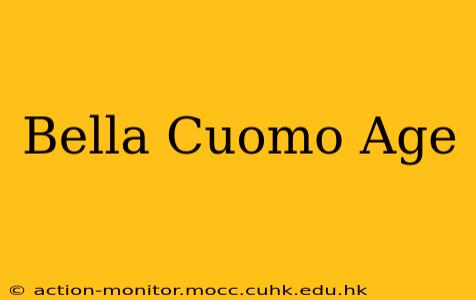 Bella Cuomo Age