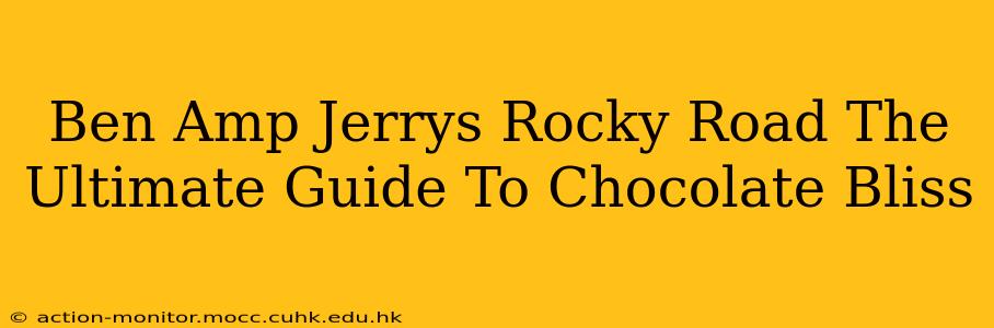 Ben Amp Jerrys Rocky Road The Ultimate Guide To Chocolate Bliss