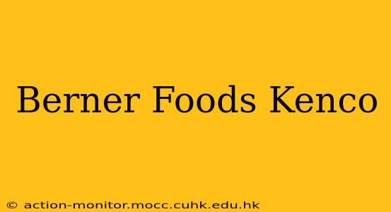 Berner Foods Kenco