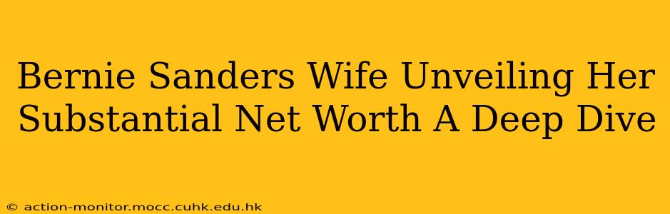 Bernie Sanders Wife Unveiling Her Substantial Net Worth A Deep Dive