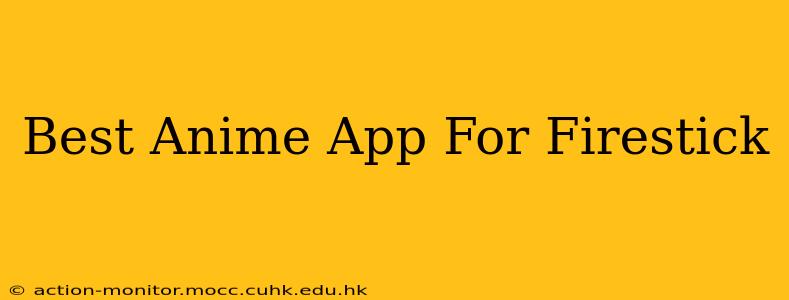 Best Anime App For Firestick