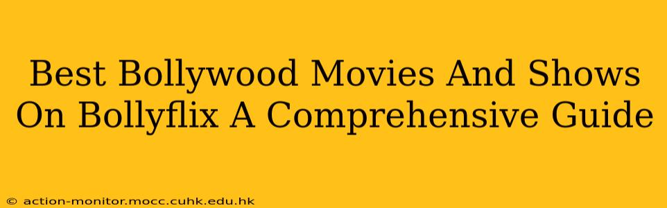 Best Bollywood Movies And Shows On Bollyflix A Comprehensive Guide