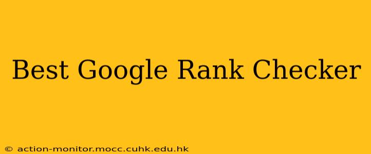 Best Google Rank Checker